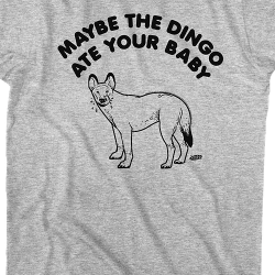 a dingo ate my baby quote