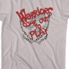 warriors come out and play quote