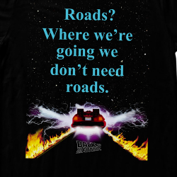 where we re going we don t need roads quote