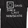 it's been 0 days since our last nonsense
