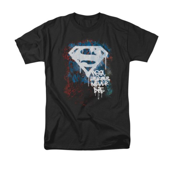 heroes never die shirt