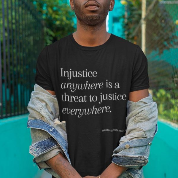 Black owned Shop. We Contribute to BLM fund. "Injustice anywhere is a Threat" T-Shirt/Tank, Printed Civil Rights Activist T shirt/Tank