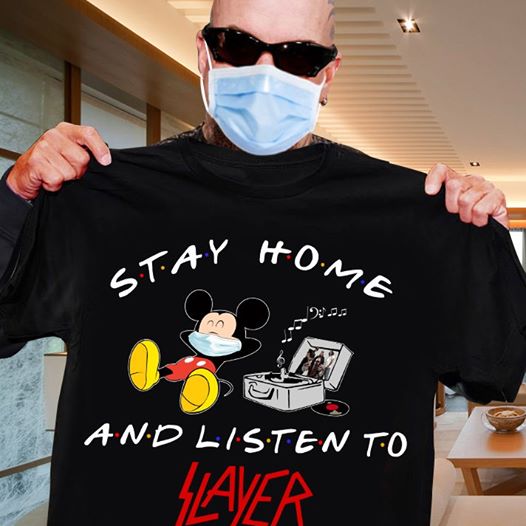 Mickey stay home Slayer - Mickey Stay Home Slayer - T-Shirt | TeeHag Mickey stay home Slayer - Mickey Stay Home Slayer - T-Shirt | TeeHag