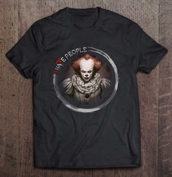 I Hate People It Pennywise Verison