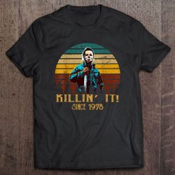 Killin’ It Since 1978 Michael Myers Vintage Version
