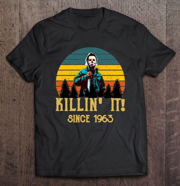 Killin’ It Since 1963 Michael Myers Vintage Version