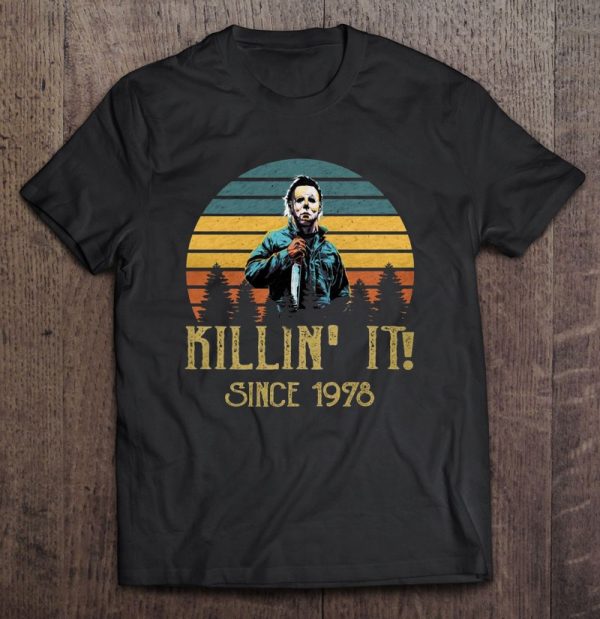 Killin’ It Since 1978 Michael Myers Vintage Version