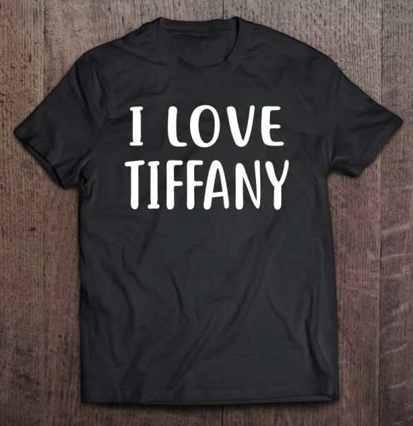 I Love Tiffany Love