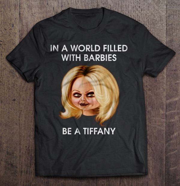 In A World Filled With Barbies Be A Tiffany – Bride Of Chucky