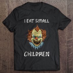 I Eat Small Children Pennywise Halloween