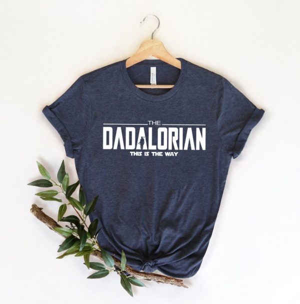 Dadalorian Shirt | Father's Day, Best Dad Ever, Daddy Shirt, Fatherhood, Gift for Men,Father, Dad Shirt, Star Wars, Star Wars Shirt for Dad