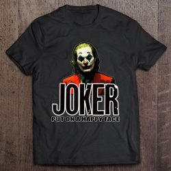 Joker Put On A Happy Face