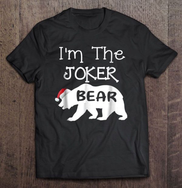 I’m The Joker Bear Santa Hat Version