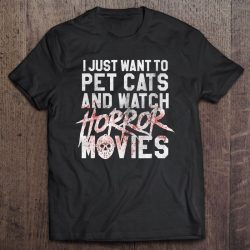 I Just Want To Pet Cats And Watch Horror Movies Jason Voorhees Mask Version