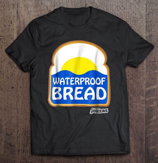 Impractical Jokers Waterproof Bread