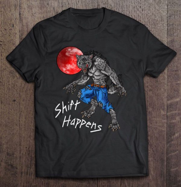 Shift Happens Werewolf