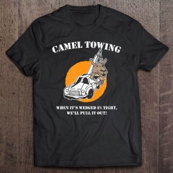 Suggestive Camel Towing Pull It Out Adult Humor Joker