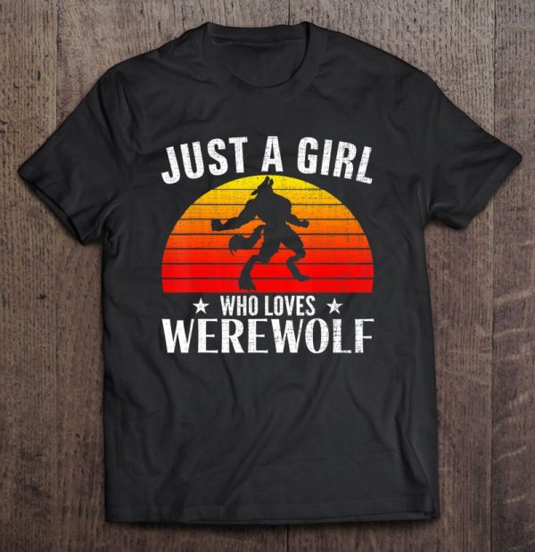 Retro Just A Girl Who Loves Werewolf Funny For Women Gift