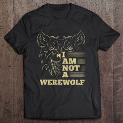 I Am Not A Werewolf