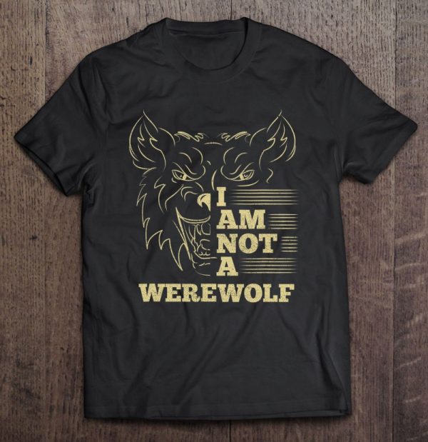 I Am Not A Werewolf