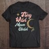 Cute Moon Child Quote Stay Wild Witch