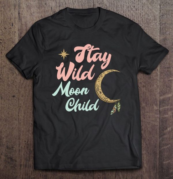 Cute Moon Child Quote Stay Wild Witch