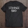 Strange Bird Shirt Misfit Geeks Summer Camp Twitchers