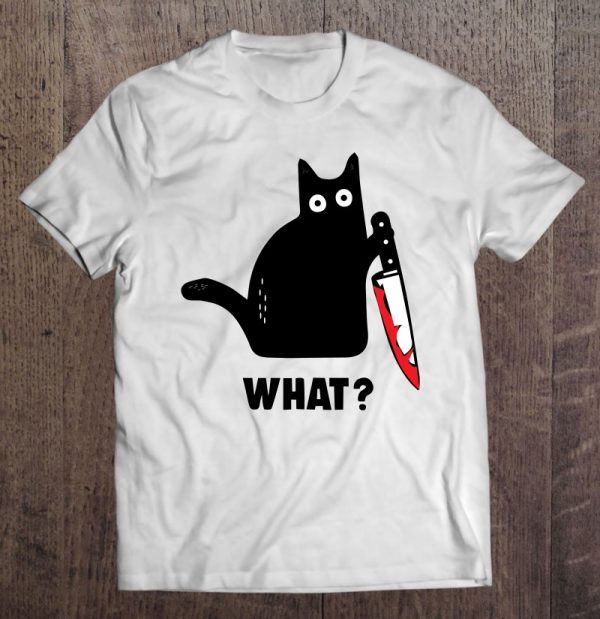 Funny Cat What Bloody Knife Witch Blood Splatter Crazy Cat