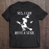 Yes I Can Drive A Stick Funny Witch For Women