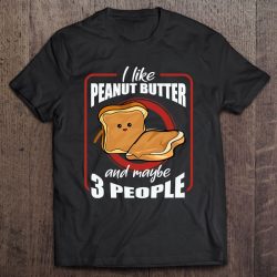 I Like Peanut Butter Toast Funny Sandwitch Cute Costume