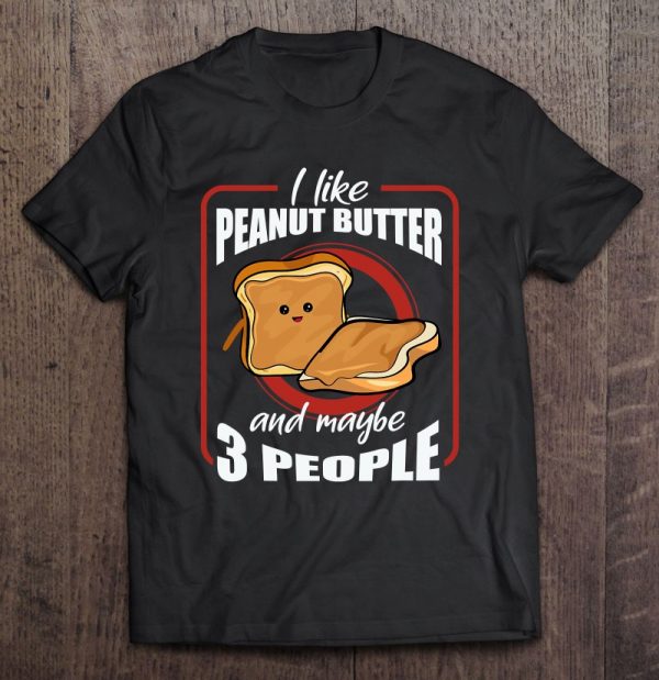 I Like Peanut Butter Toast Funny Sandwitch Cute Costume