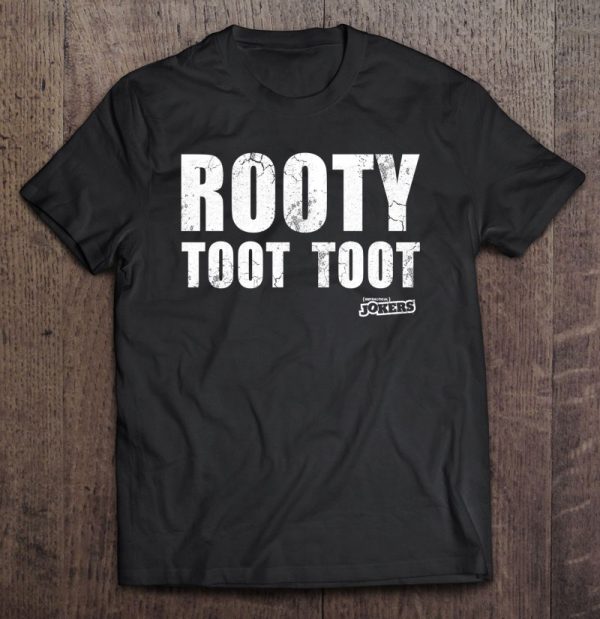 Impractical Jokers Rooty Toot Toot