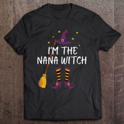 I’m The Nana Witch Funny Grandmother Halloween Costume Gift