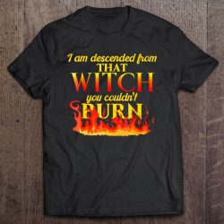 I Am Descended From That Witch You Couldn’t Burn