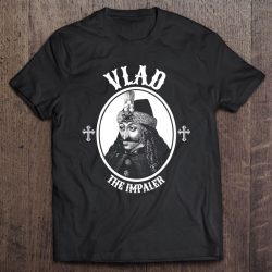 Vlad Dracula Shirt The Impaler Undead