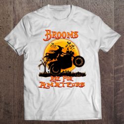 Brooms Are For Amateurs Witches Motorcycle Gift Halloween