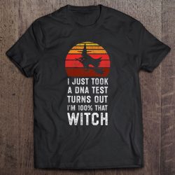 I Just Took A Dna Test Turns Out I’m 100 That Witch