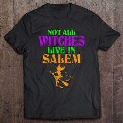 Not All Witches Live In Salem