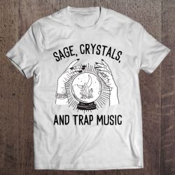 Sage Crystals And Trap Music Witch Spells Chakra Healing Pullover