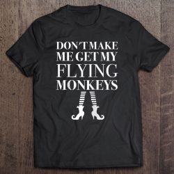 Dont Make Me Get My Flying Monkeys Witch Magic Halloween Fun Raglan Baseball