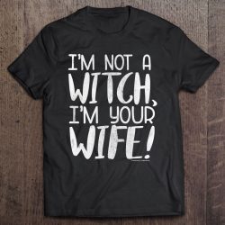 The Princess Bride I’m Not A Witch I’m Your Wife