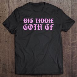 Big Tiddie Goth Gf Witchy Funny Meme Gothic