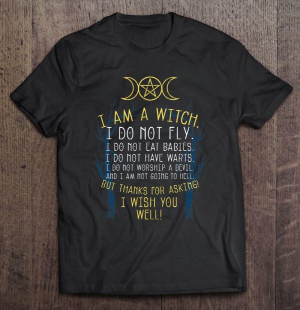 I Am A Witch Witchcraft Wiccan Witch