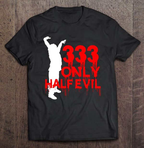 Occult Goth 333 Only Half Evil Satanic Witchcraft Design