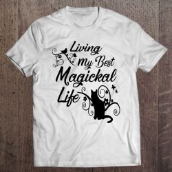 Living My Best Magickal Life Cheeky Witch Pagan Wiccan Cat