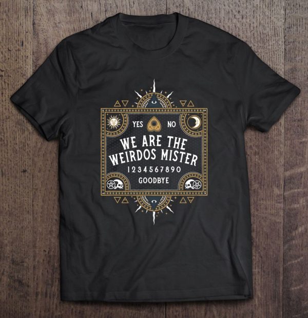 We Are The Weirdos – Witchcraft – Planchette – Occult Goth