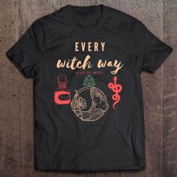 Every Witch Way Eclectic Witch Goddess Slavic Witch Pullover