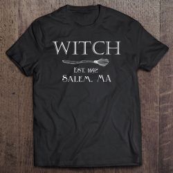 Witch Est. 1692 Salem Ma Halloween Witch