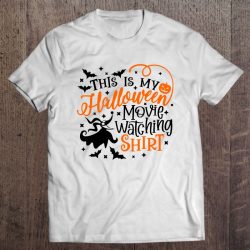 This Is My Halloween Movie Watching Shirt Bats Witch Pumkin