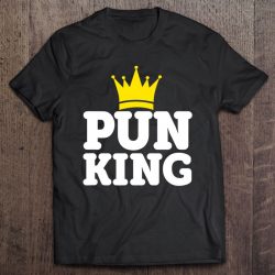 Pun King Funny Punny Person King Of Puns Joker